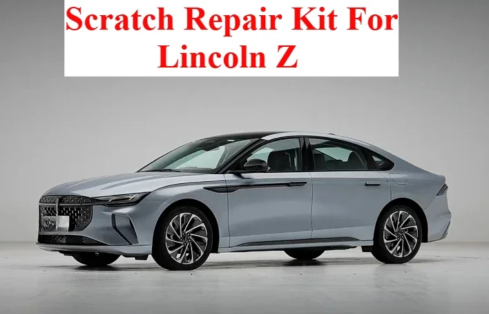 Scratch Repair Kit Suitable For Lincoln Z Red Touch Up Paint Pen Platinum Diamond White Gray Car Touch Up Pen Touch Up Paint Pen