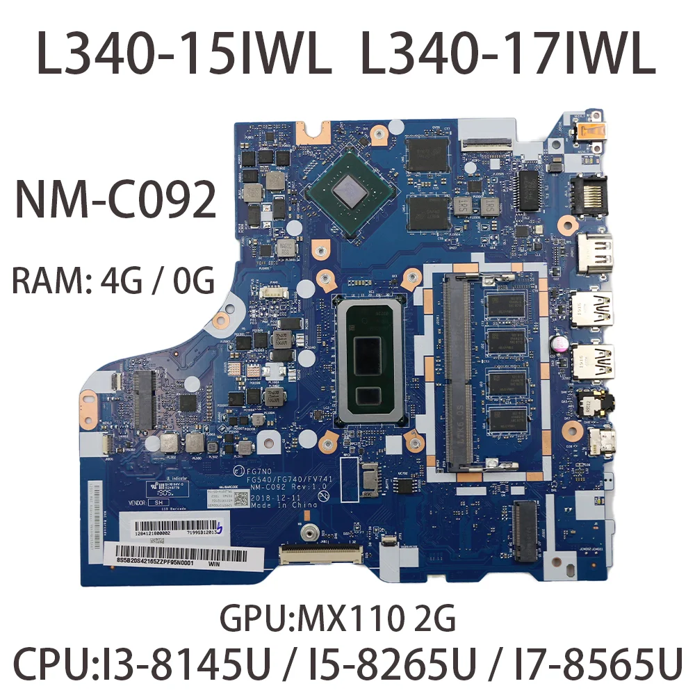 

NM-C092 For Lenovo ideapad L340-15IWL L340-17IWL Laptop Motherboard With CPU: I3/I5/I7 RAM:0G/4G GPU:MX110 2G FRU:5B20S42165