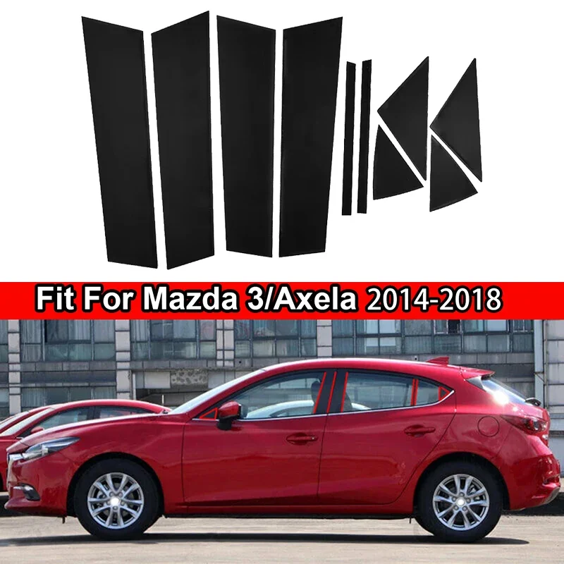 

10Pcs For Mazda 3/Axela 2014 2015 2016 2017 2018 Car Window Pillar Posts Door Trim Cover Sticker Decal Auto Exterior Accessories