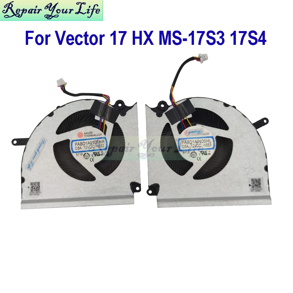 N552 N553 CPU GPU Fan For MSI Vector 17 HX A13VHG A14VGG A14VHG MS-17S3 17S4 Notebook Cooler Radiator PABD1A010SHR PABD1A010SHL