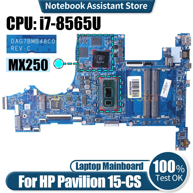 

For HP Pavilion 15-CS Laptop Mainboard DAG7BMB48C0 L50258-601 L50259-601 i7-8565U MX250 Notebook Motherboard