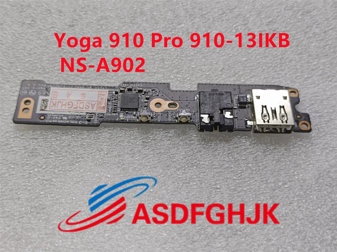 

Original CYG50 NS-A902 for Lenovo YOGA 910-13IKB Switch Board Audio board USB board NS-A902 DA30000H530/520