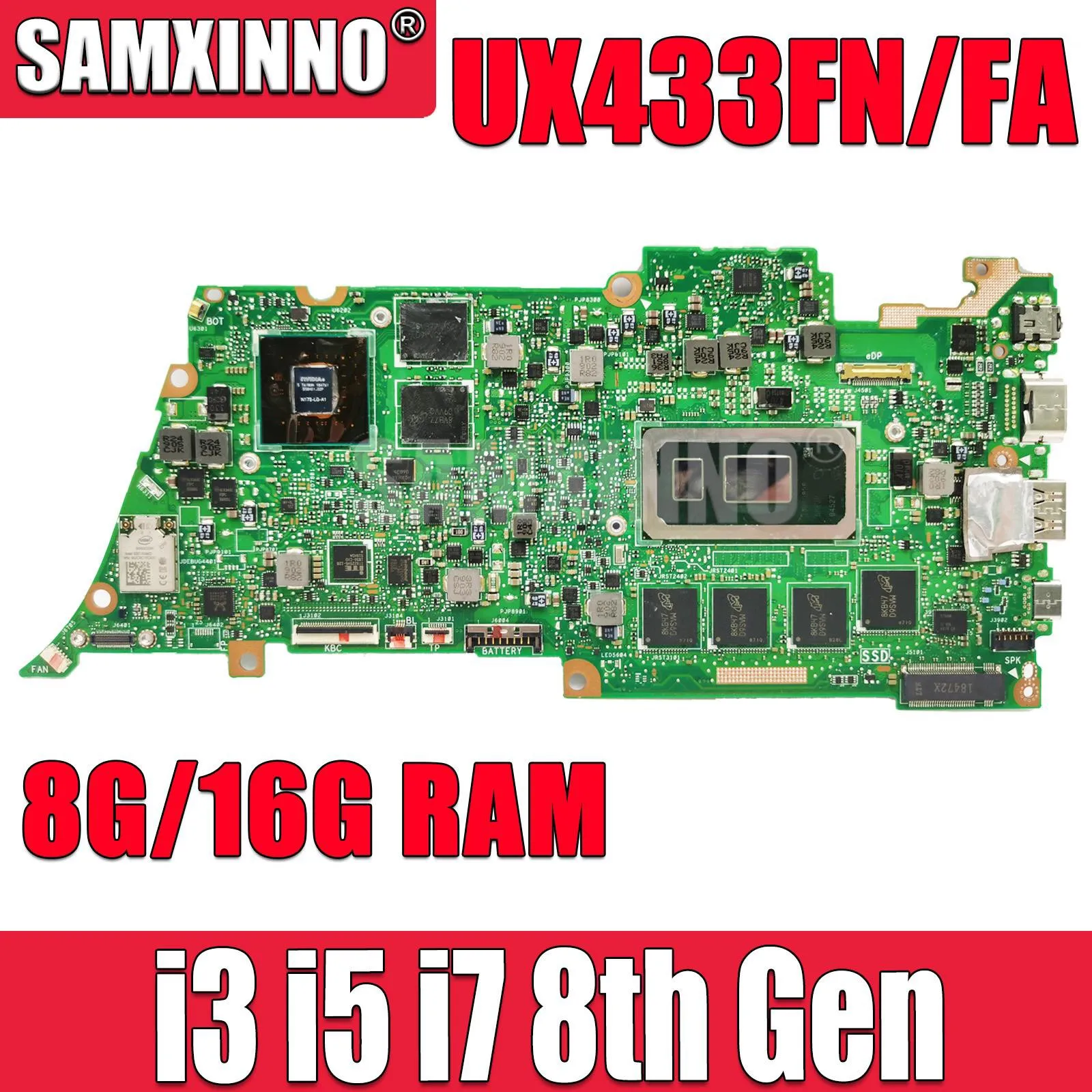 

SAMXINNO Mainboard For ASUS ZenBook 13 UX433FN UX433FA UX433F Laptop Motherboard Mainboard I3 I5 I7 CPU 8G/16G RAM MX150/UMA