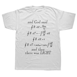 Birthday Gifts God Said Maxwell's Equations Geeks T Shirts Funny Graphic Streetwear Short Sleeve T-shirt Men Clothing Harajuku
