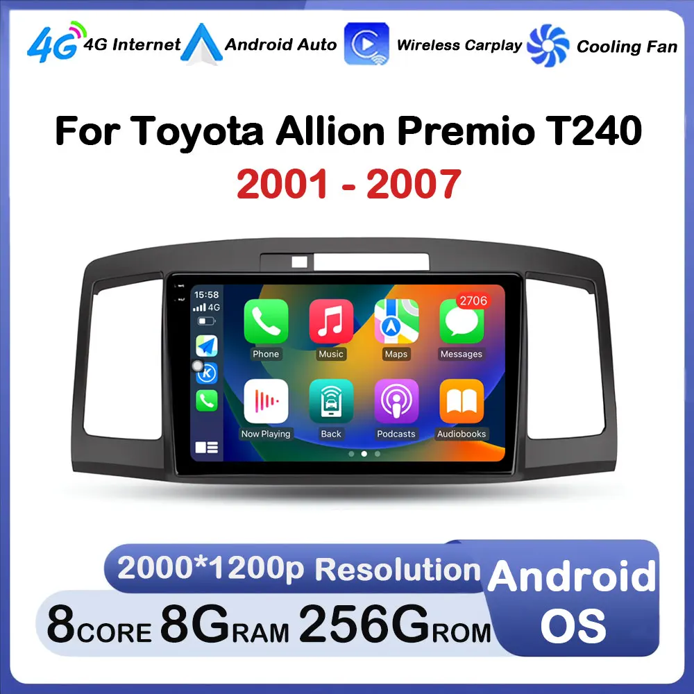 

Android OS for Toyota Allion Premio T240 2001 - 2007 Wireless Carplay Car Radio Multimedia Player Head Unit GPS Navigation WIFI
