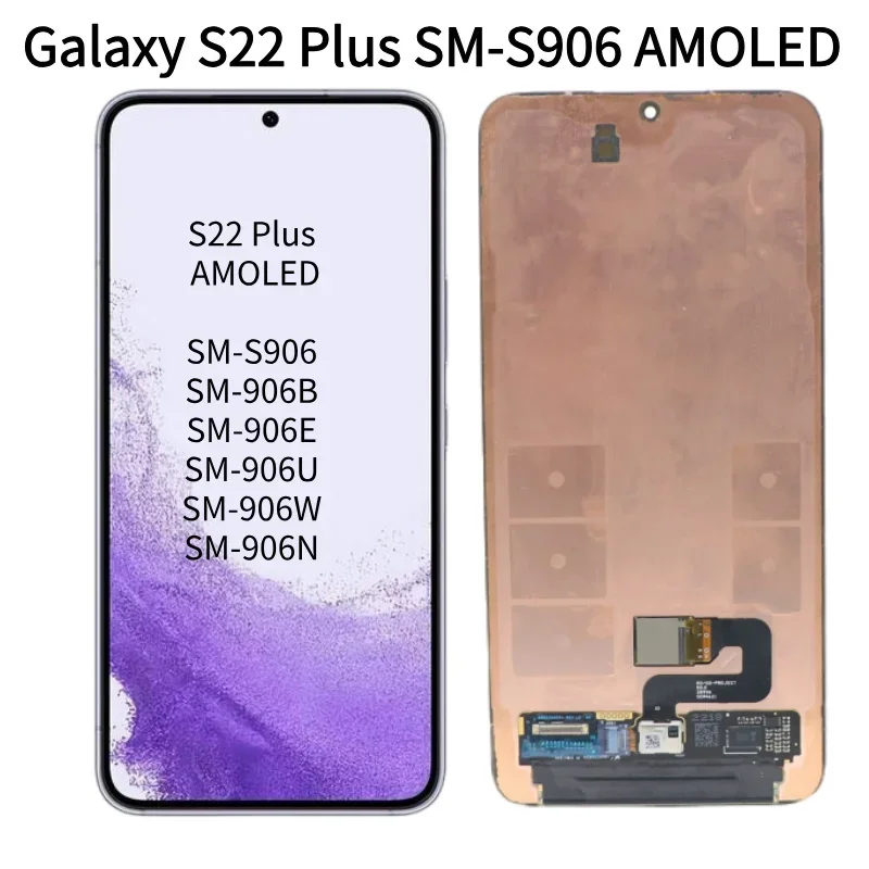 

AMOLED S22 Plus LCD For SAMSUNG GALAXY S22 Plus Lcd Display S906 S906D S906F LCD Touch Screen Digitizer Assembly Replacement