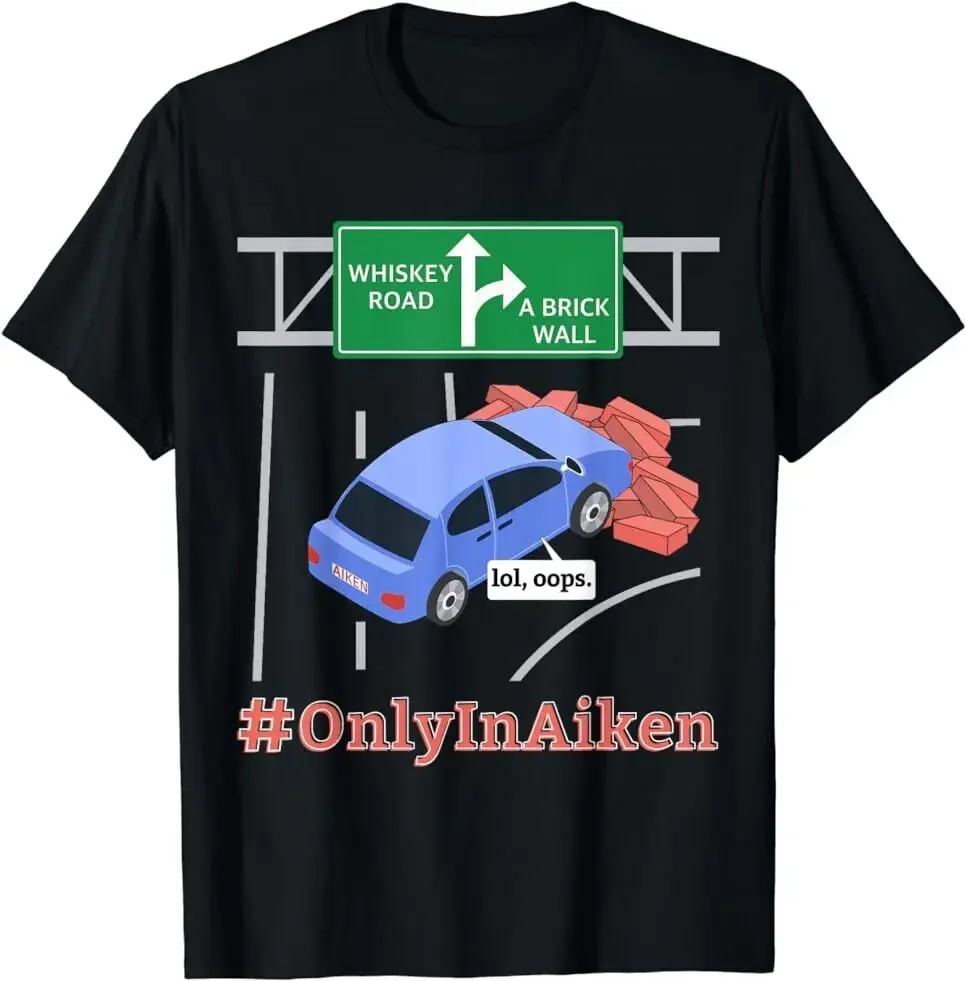 NEW LIMITED Aiken, SC, Brick Wall Meme Design Gift Idea Funny T-Shirt Size S-5XL