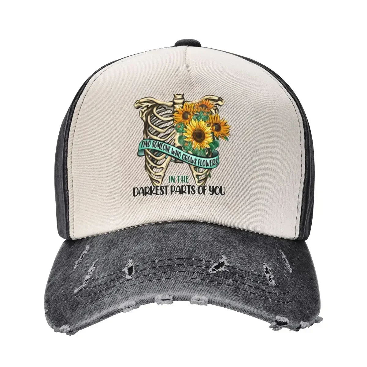 Find Someone Who Grows Flowers In The Darkest Parts Of You Baseball Cap Hat Beach funny hat Rave Trucker Hats For Men Women's