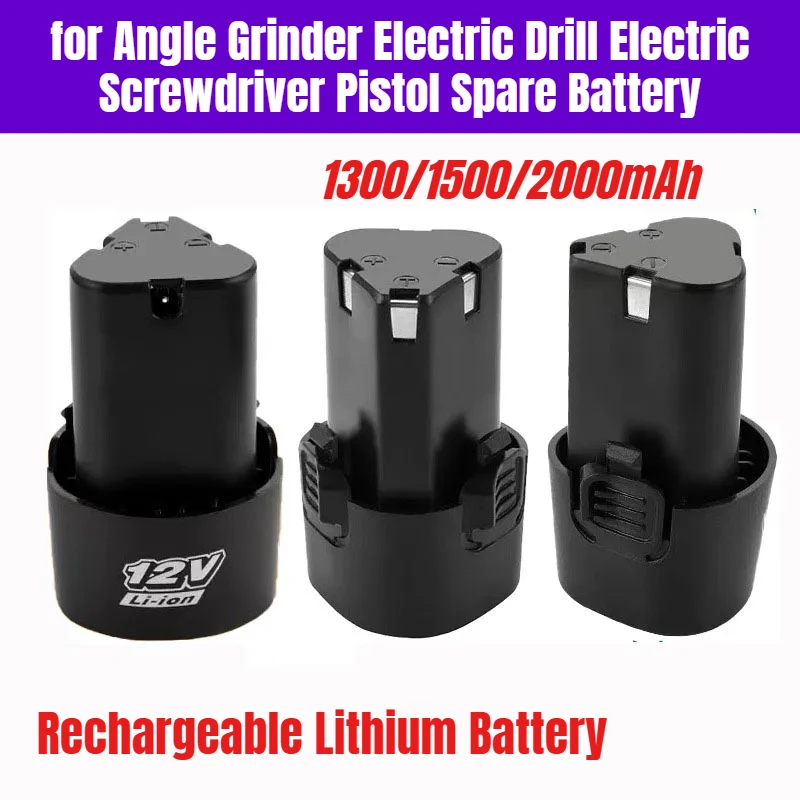 

12V 2000mAh Rechargeable Lithium Battery for Angle Grinder Electric Drill Electric Screwdriver Pistol Spare Battery