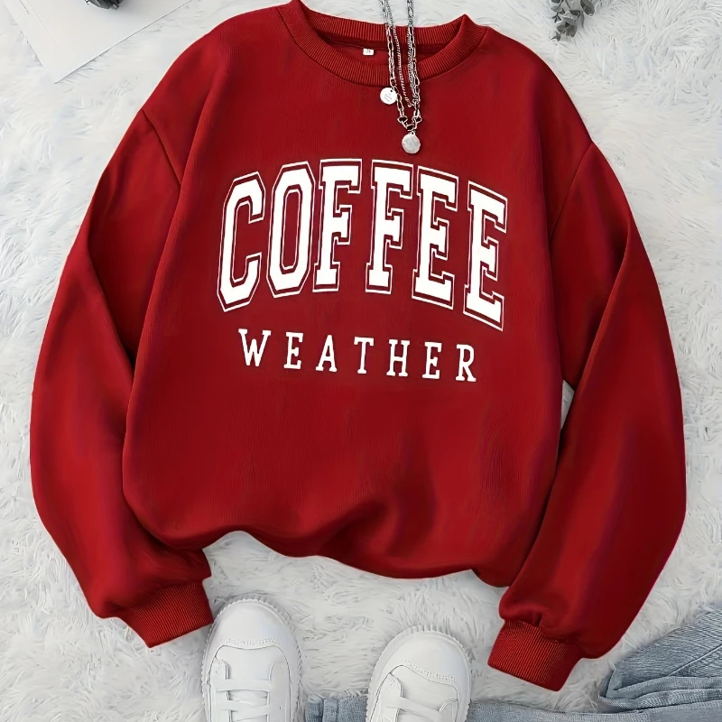 Herbst Warme Damen Sweatshirts Kaffee Wetter Brief Gedruckt Hoodies Bequeme Crewneck Weiche Pullover Lässige Weibliche Kleidung