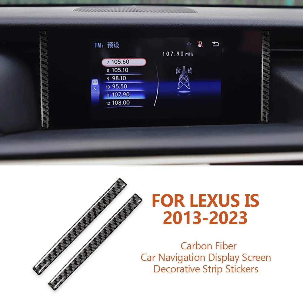 

For Lexus IS IS250 2013-2023 Carbon Fiber Car Navigation Display Screen Panel Decorative Strip Stickers Auto Accesorios Vehículo