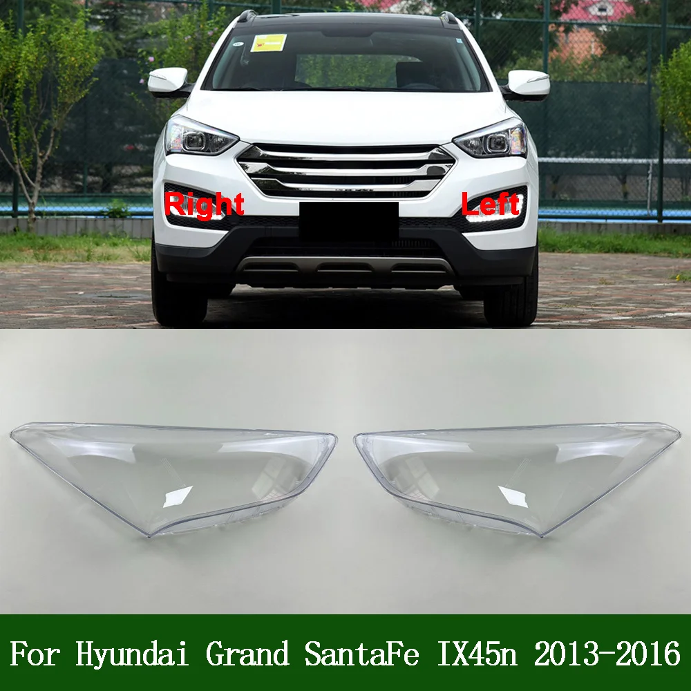 Headlight Cover For Hyundai Santa Fe IX45 (Overseas Version) 2013-2017 Transparent Lampshade Lamp Lens Headlamp Shell Plexiglass