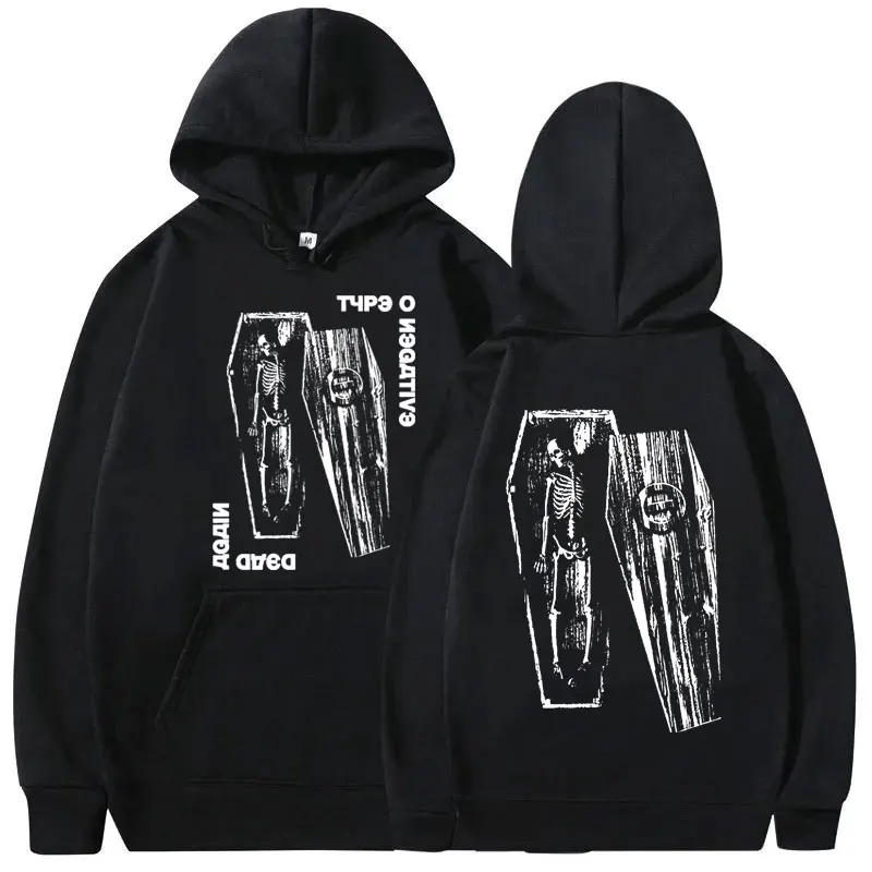 

Rock Band Type O Negative Dead Again Graphic Hoodie Men Women Fashion Vintage Metal Gothic Punk Sweatshirt Male Oversize Hoodies