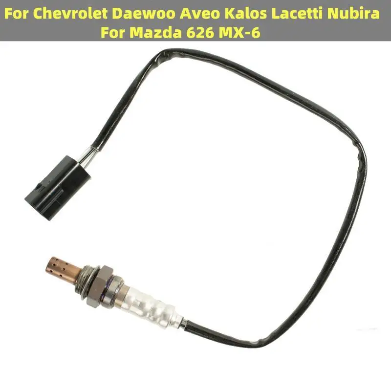 For Chevrolet Nubira Daewoo Aveo Kalos Lacetti Nubira Mazda 626 MX-6 O2 Oxygen Sensor 96291099 ES20037 96418965 96325533