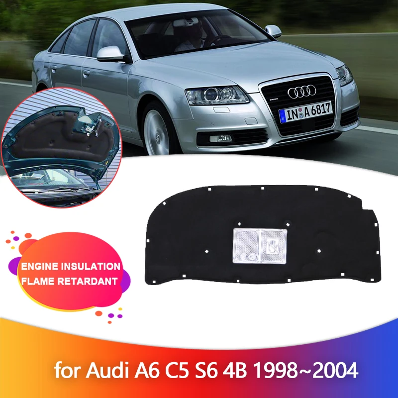 Car Engine Insulation for Audi A6 C5 S6 4B 1998~2004 1999 2000 Hood Heat Sound Cotton Soundproof Cover Thermal Pad Accessories