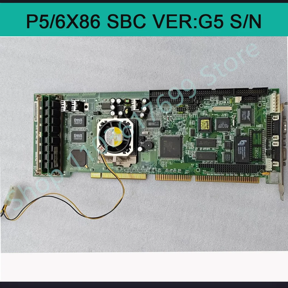 

Industrial Computer Motherboard P5/6X86 SBC VER:G5 S/N