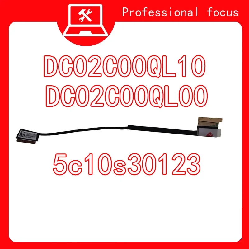 New Original for Lenovo for yoga slim 7 Pro-14IHU5 EDP LED LCDs cable dc02c00ql00 5c10s30123 yoga slim 7 Pro-14ITL5