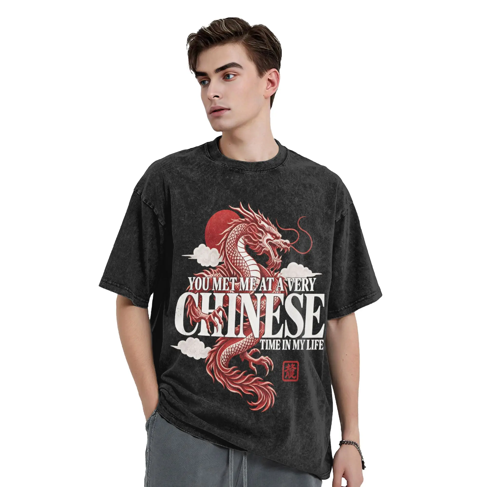 Streetwear Washed T Shirt You Met Me At A Very Chinese Time In My Life Simple T Shirts  Novelty T Shirt Male Summer Pattern Tees