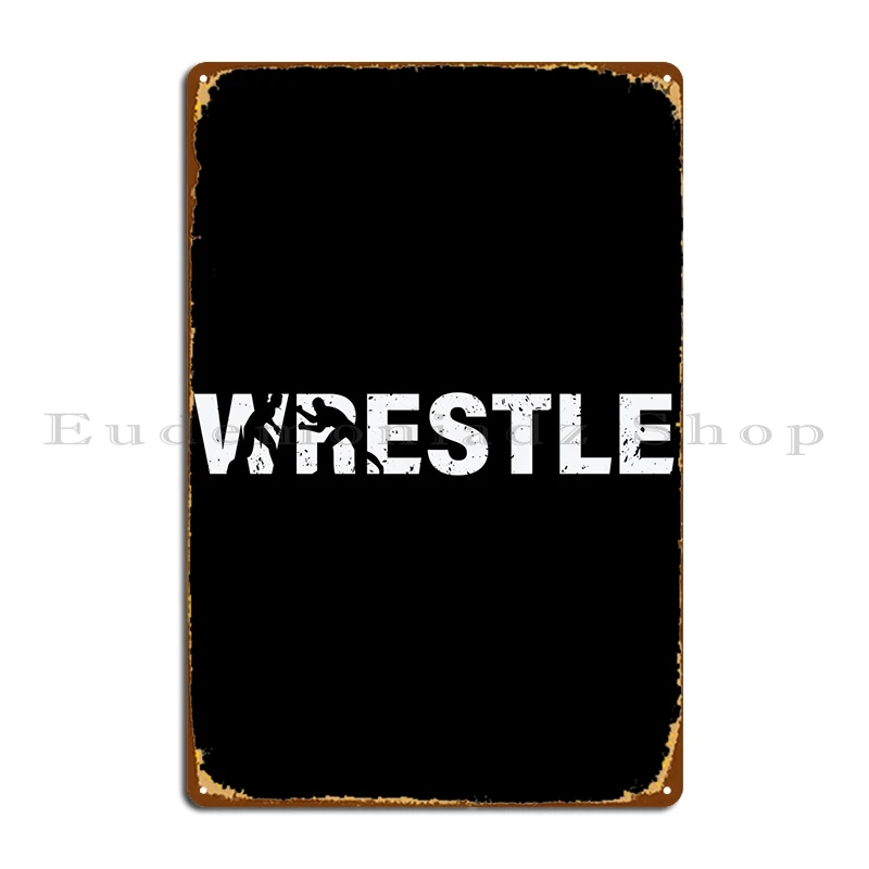 Wrestling Wrestler Gift Metal Signs Cinema Garage Club Create Plaques Tin Sign Poster