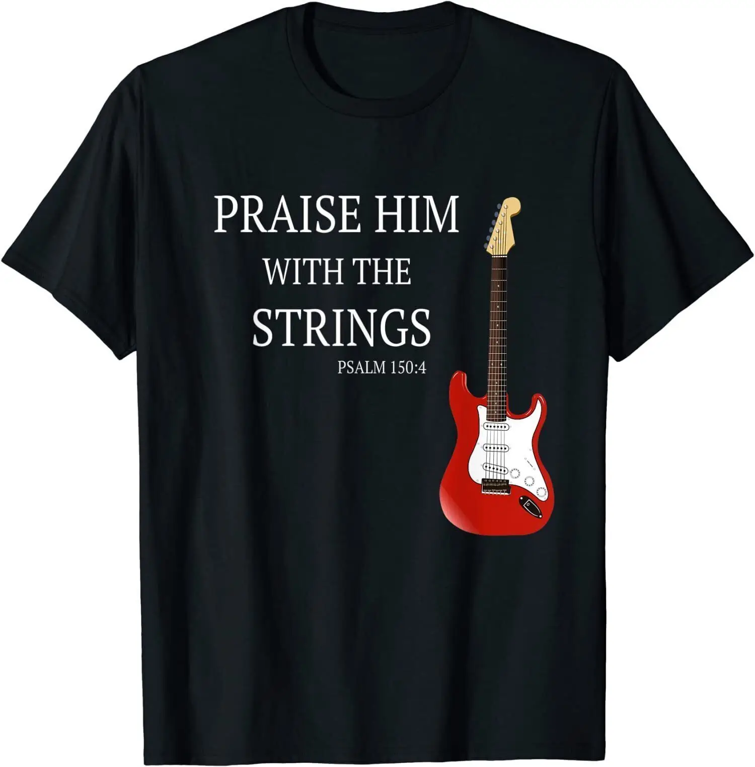 NEW LIMITED Praise Him With The Strings Christian Guitar Player Tee Shirt S-3XL