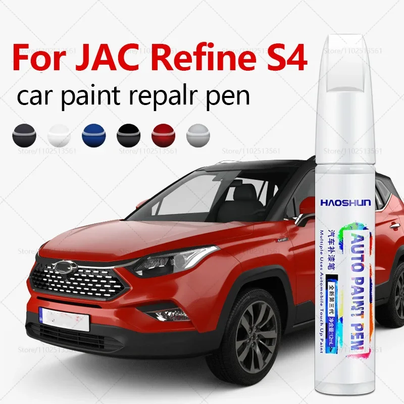 Paint Repair Pen Touch Up Scratch Remover DIY Auto Accessories Black White Red Blue Purple Gold For JAC Refine S4 2017-2025 S4