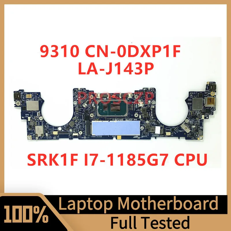 

CN-0DXP1F 0DXP1F DXP1F Mainboard For DELL 9310 Laptop Motherboard GDA30 LA-J143P With SRK1F I7-1185G7 CPU 100% Fully Tested Good