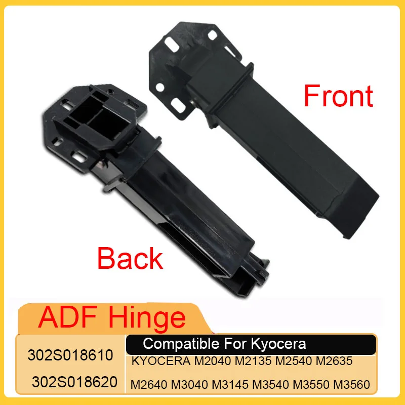 302S018610 302S018620 ADF Hinge for Kyocera M2040 M2135 M2540 M2635 M2640 M2735 P2040 P2235 M5521 M5526 P5021 P5026