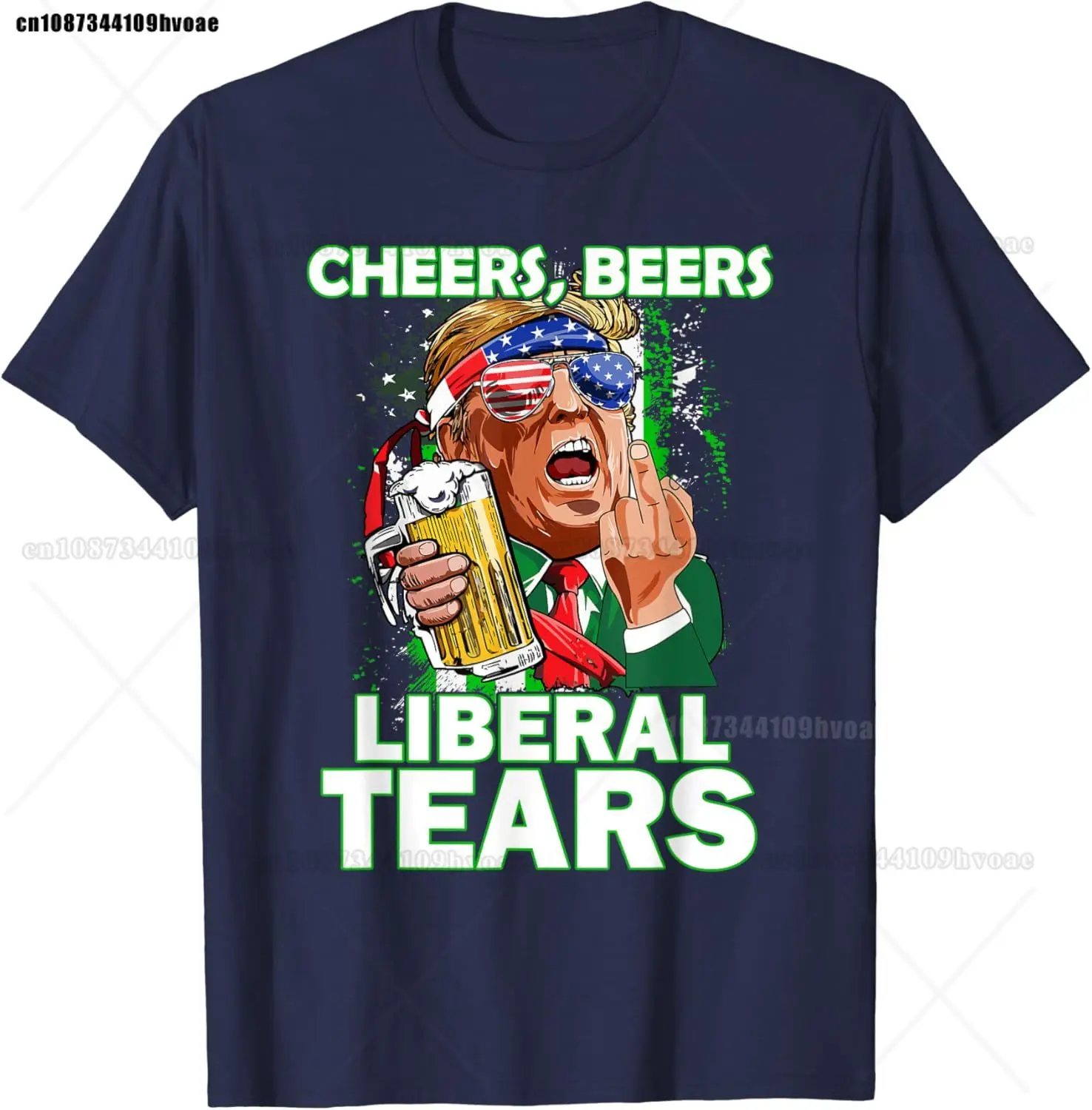 Cheers Beers Liberal Tears Trump Holding Beer Patrick's Day T-Shirt