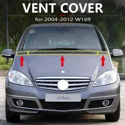 2004-2012 W169 for Mercedes Benz A Class A150 A160 A170 A180 A200 Front Hood Vent Cover Grille 1698300075 1698300175 1698360018