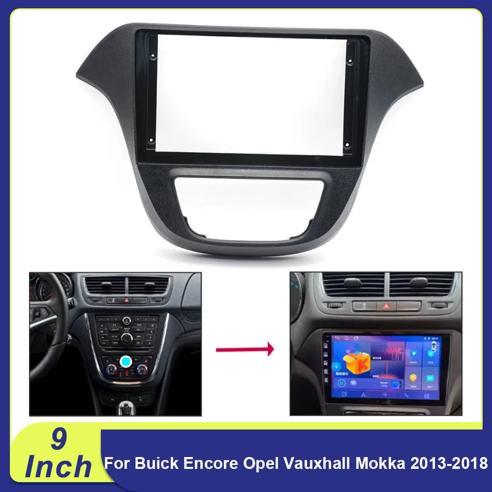

2DIN Car Fascia Frame Adapter Canbus Box for Buick Encore Opel Vauxhall Mokka 2013-2018 9'' Android Radio Dash Fitting Panel Kit