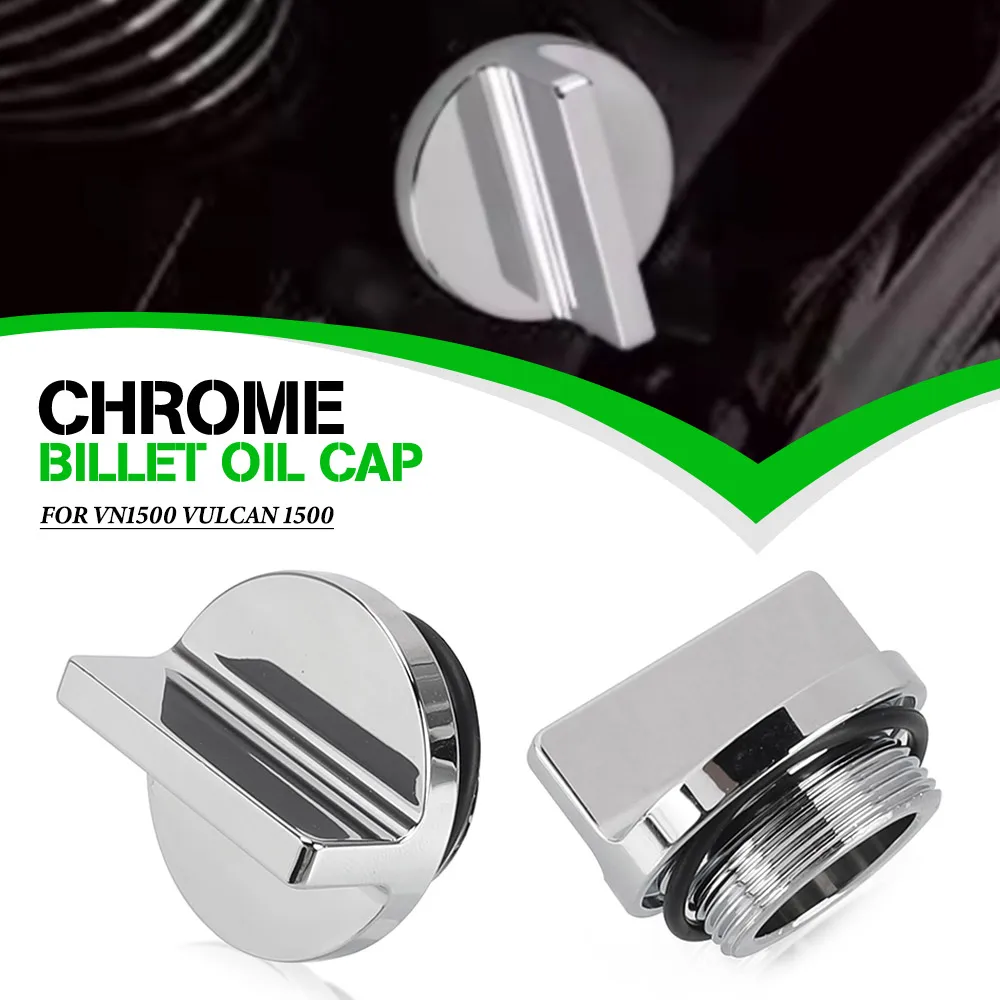 

For Kawasaki VN1500 Vulcan 1500 Classic FI Drifter Mean Streak Nomad FI Motorcycle CNC Accessories Chrome Billet Oil Filler Cap