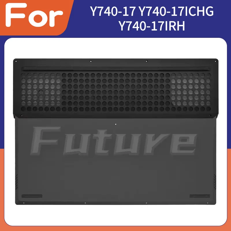 

Новая нижняя крышка для Legion Y740 Y740-17 Y740-17ICHG Y740-17IRH Y740-17IRHG D Shell 5CB0S16451