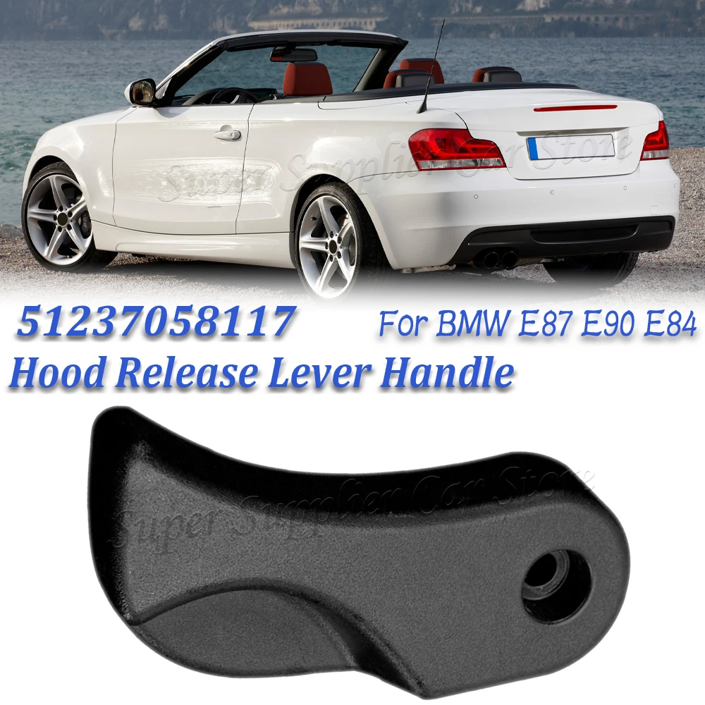 51237058117 One Piece 51237058117 Black Plastic Hood Handle Auto Accessories Hood Front Cover Handle For BMW E87 E90 E84