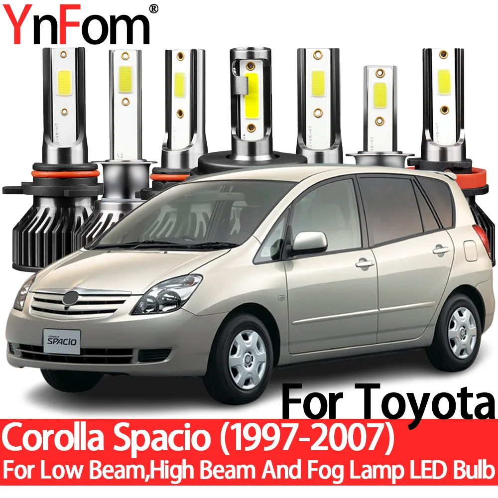 YnFom For Toyota Corolla Spacio 1997-2007 Special LED Headlight Bulbs Kit For Low Beam,High Beam,Fog Lamp,Car Accessories