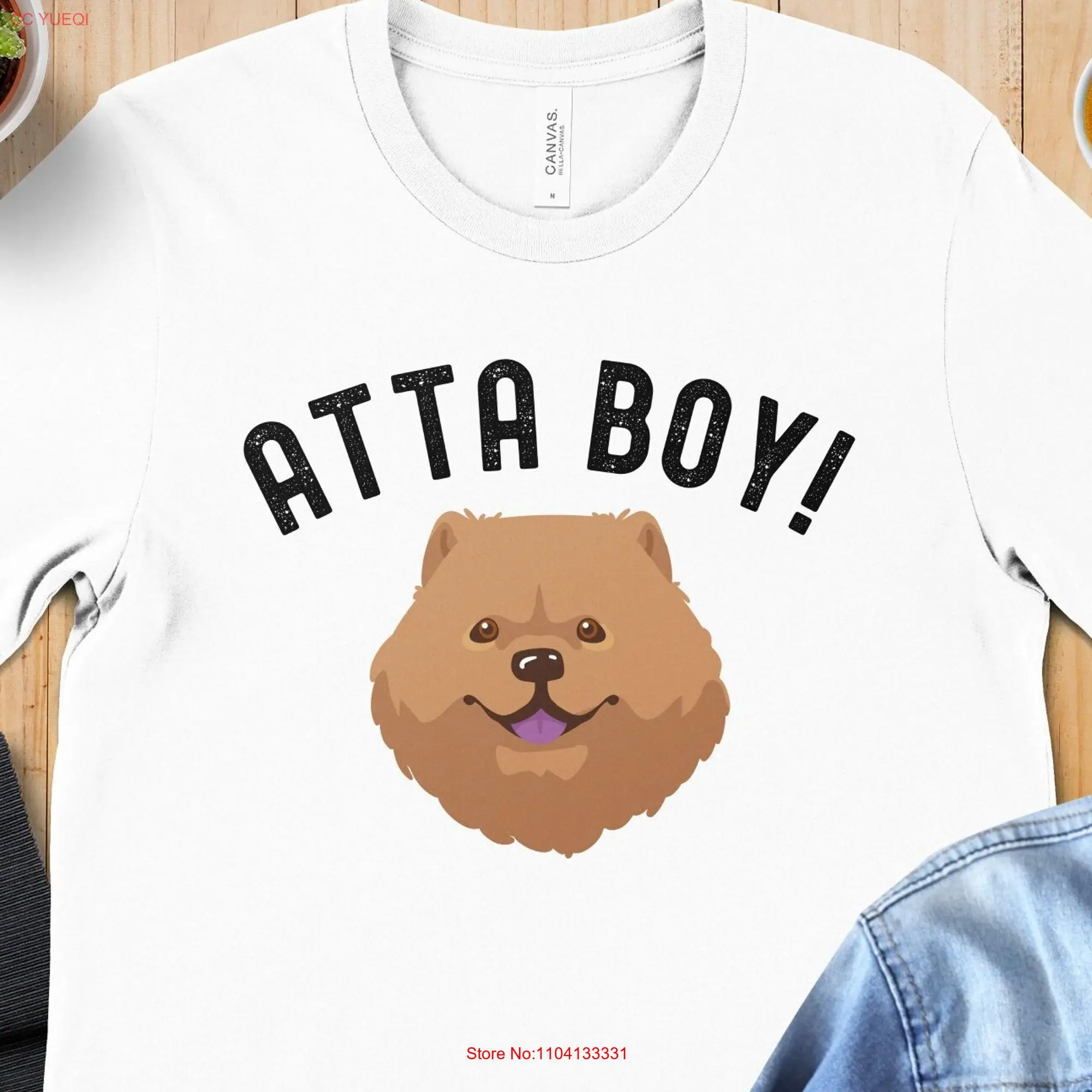 Cute Chow Dog Mom T Shirt Atta Boy Print for Owners Unique Lover dad owner long or short sleeves