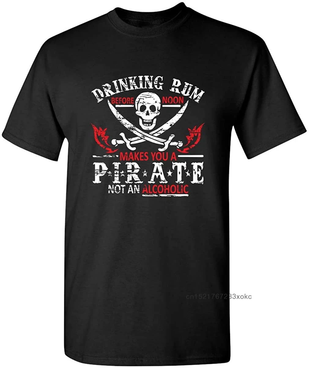 Pirate T-shirt Drinking Rum Before Noon Men Tshirt Adult Humor Graphic T Shirt Skull Print Clothing