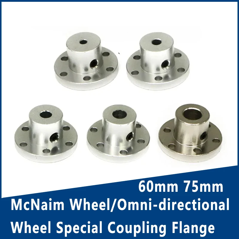 1Pcs/Lot 60mm 75mm McNaim Wheel/Omni-directional Wheel Special Coupling Multi-functional Flange Coupling Aluminum Alloy 45 Steel