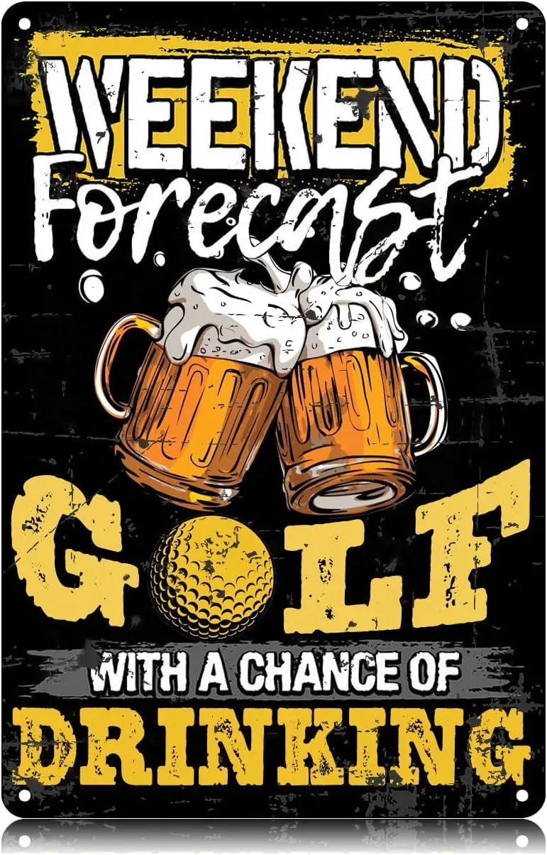 Weekend Forecast Golf with A Chance of Drinking Golf Sports Metal Tin Signs Funny Vintage Tin Sign Wall Art Decor Iron Post sign