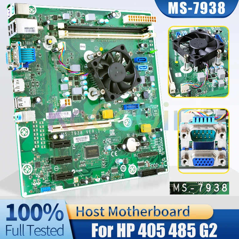 

MS-7938 For HP 405 485 G2 Desktop Host Board 791864-001 753929-001 754091-601 791864-003 Computer Motherboard Full Tested