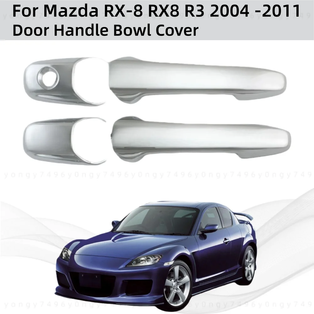 

Chrome Modified Car Accessories Plated Door Handle Cover Trim Paste Style For Mazda RX-8 RX8 R3 2004 2005 2006 2007 2008 2011
