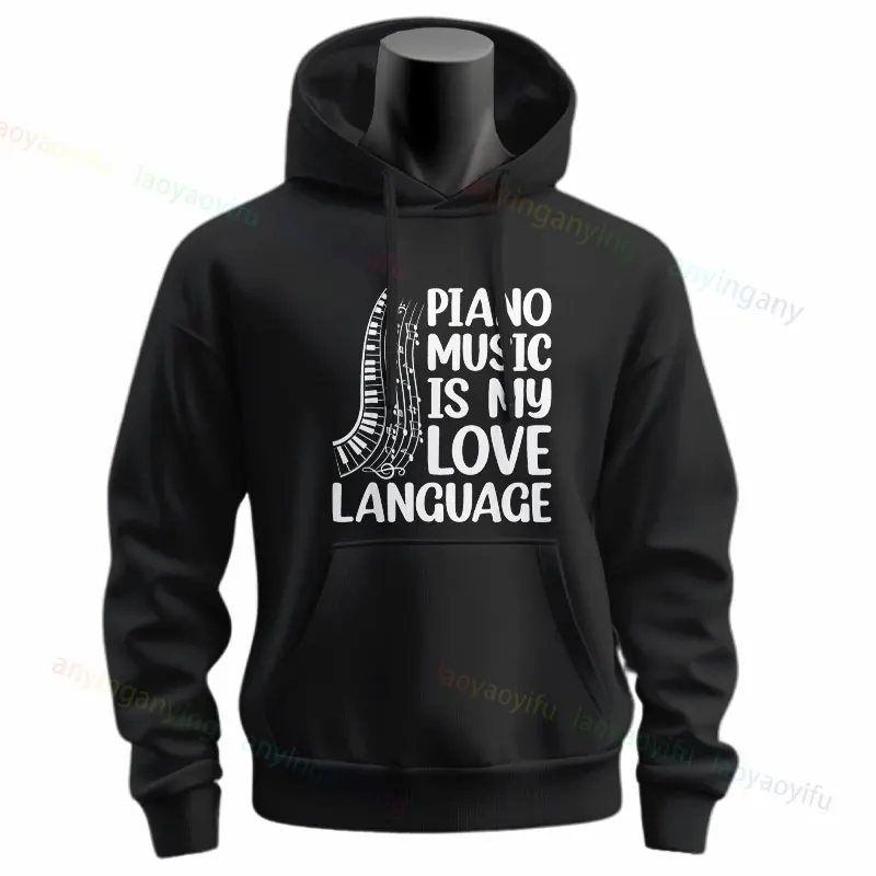 Funny "Piano Music Is My Love Language"Graphic Sweatshirts Long Sleeve Originality Casual Hoodie Esign for Everyday Outdoor Wear