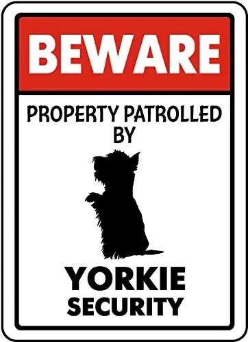 Vintage Metal Sign Beware Property Patrolled By Yorkie Security Metal Tin Sign Aluminum Sign For Home Coffee Bar Wall Decor 8x12