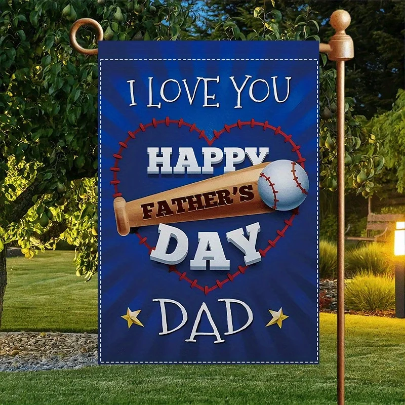 

I Love You Dad Father's Day Garden Flag 12x18Inch Double Sided Burlap Baseball Theme Athletic Sports Outdoor Yard Decorations