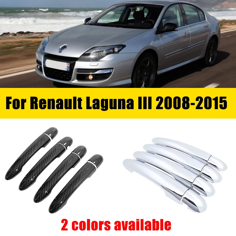 

Door Handle Cover Trim Chrome For Renault Laguna III X91 2008-2015 2009 2010 2011 Chrome Anti-scratch Luxurious Car Accessories