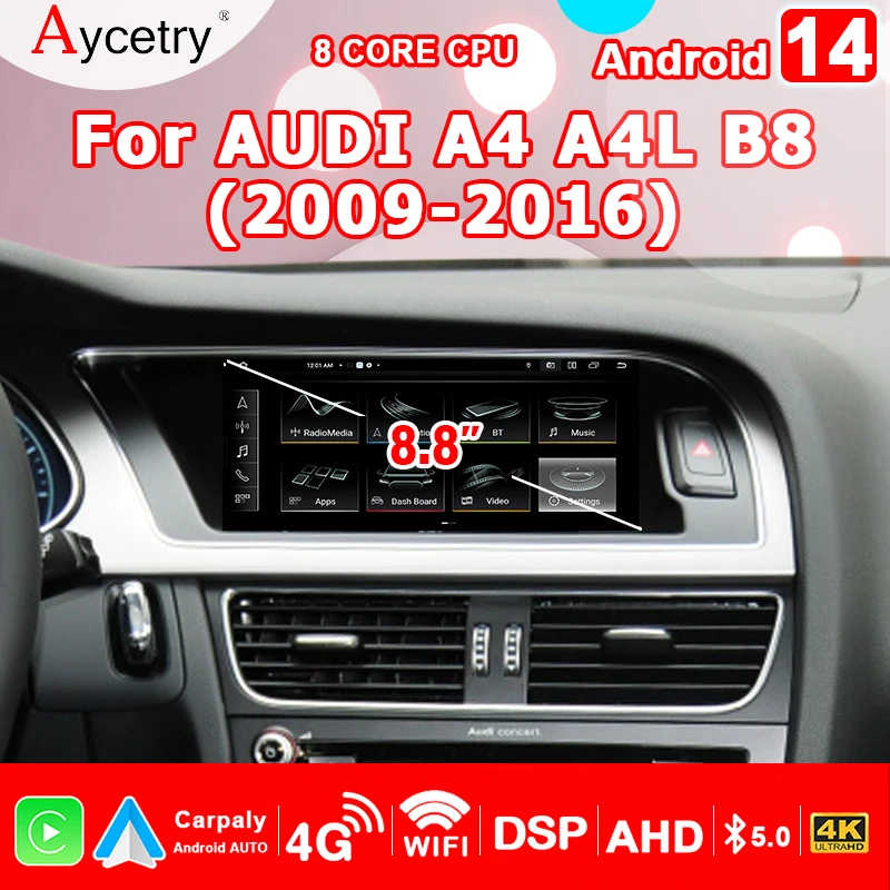 8GB 256GB Carplay 8.8'' Android 14 Auto Car Radio Multimedia player For Audi A4 B8 2009-2016 2 din autoradio Stereo 4G LTE