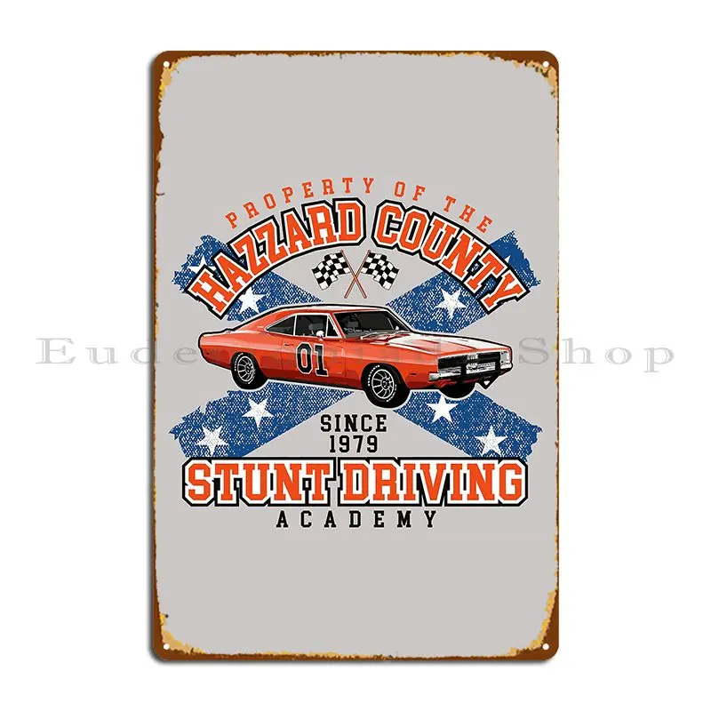 Hazzard County Stunt Driving Academy Metal Sign Custom Home Wall Decor Wall Cave Garage Plaques Tin Sign Poster