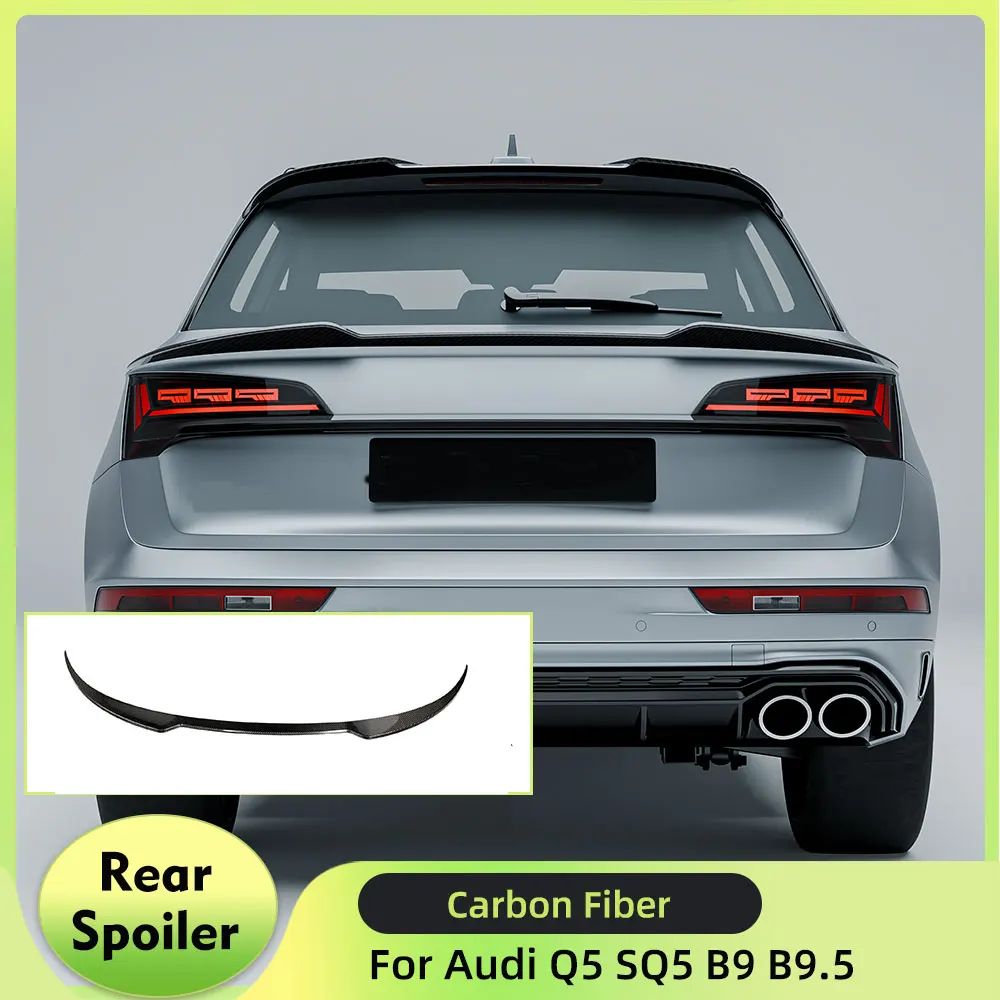 

Rear Roof Spoiler Wing for Audi Q5 SQ5 B9 B9.5 2018-2025 Carbon Fiber Rear Wing Trunk Roof Spoiler Lip Window Trim