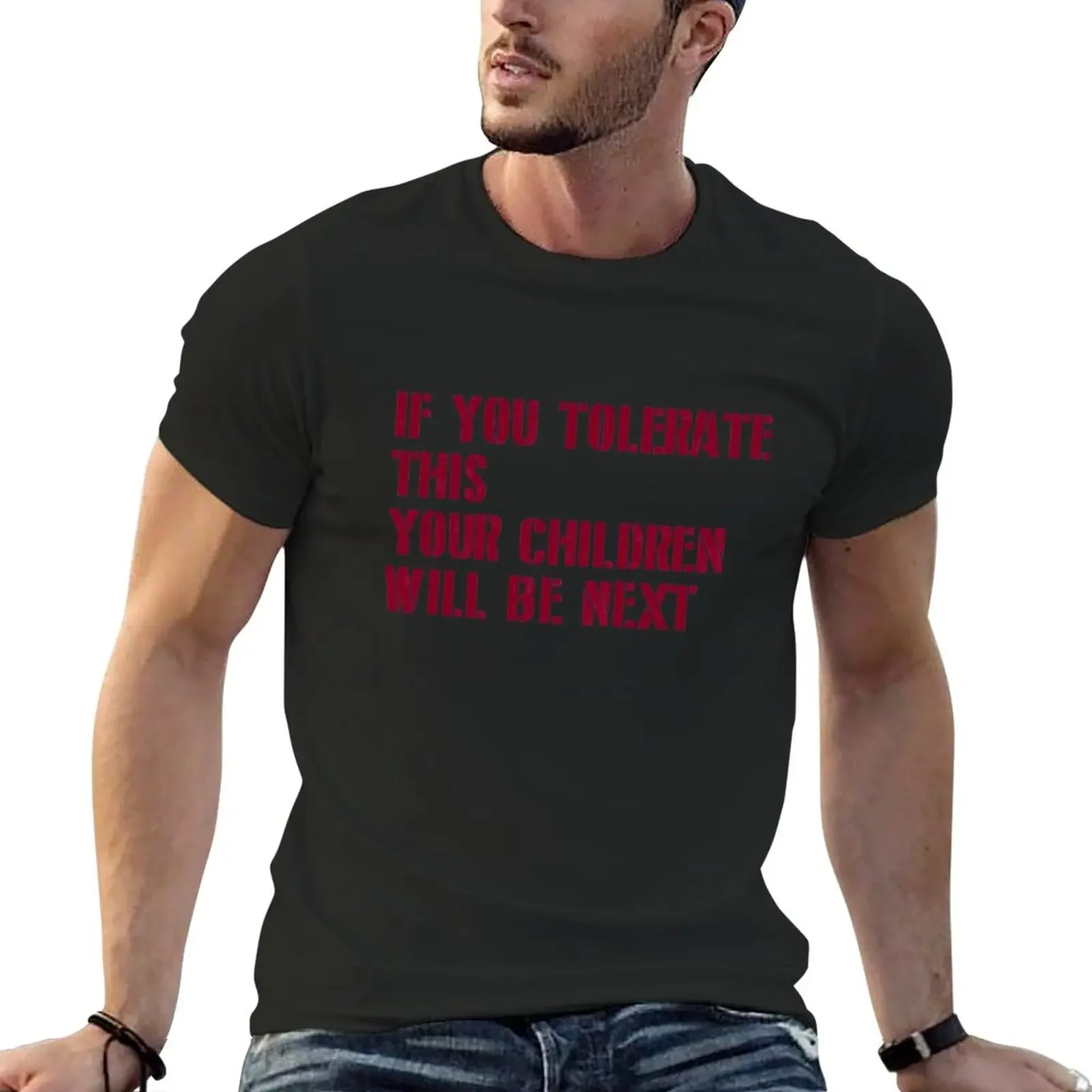 If You Tolerate This Your Children Will Be Next, burgundy new T-Shirt sublime t shirt aesthetic clothes clothes for men