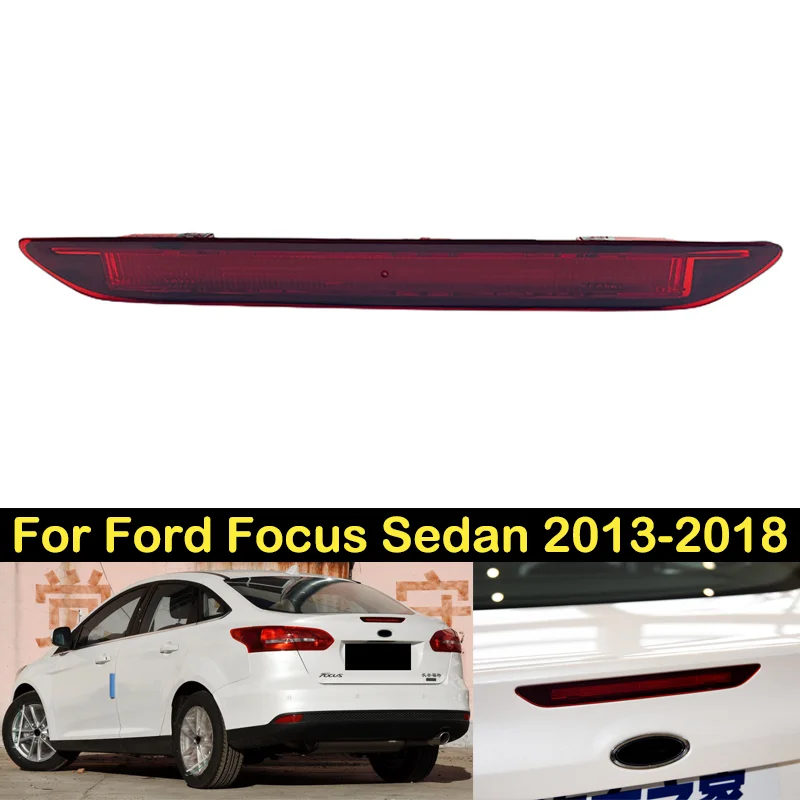 DECHO For Ford Focus Sedan 2013 2014 2015 2016 2017 2018 Third High Mount Additional Brake Rear Stop Tail Light Lamp