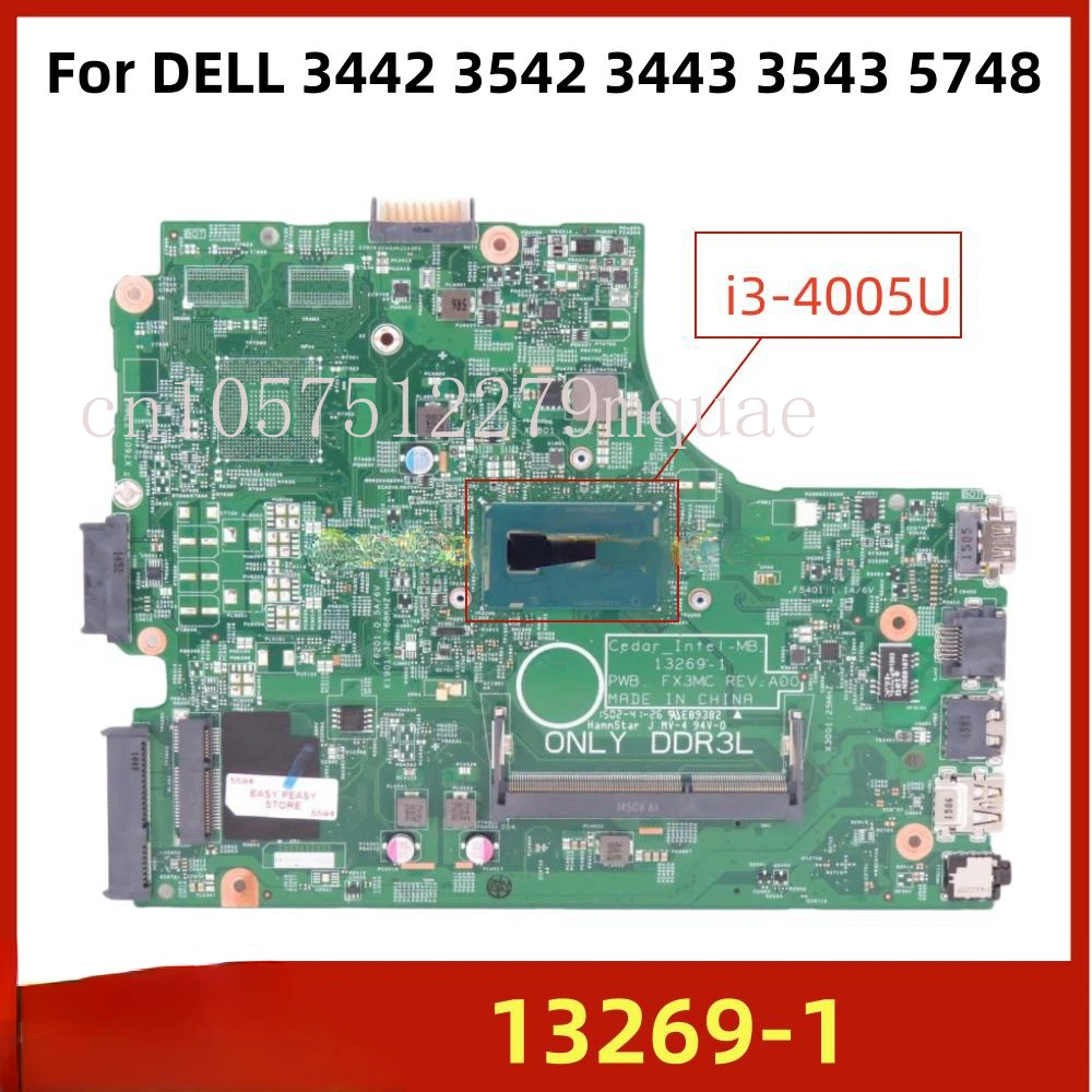 

I3-4005U 13269-1 FX3MC For 15R 3442 3542 3443 3543 5748 Laptop motherboard UMA DDR3 CN-0GJC23 0GJC23 100% test ok